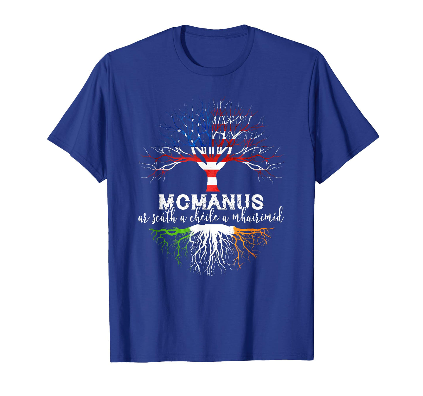McManus Irish Family Name Shirt Irish Roots T-Shirt