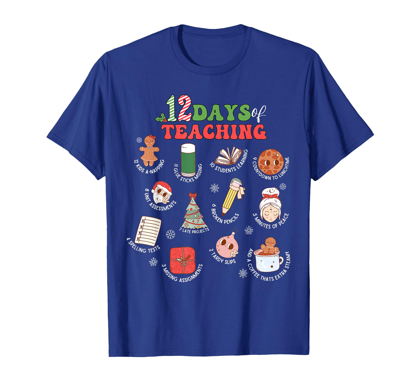 12 Days Of Teaching Christmas Teacher School Xmas Holiday T-Shirt