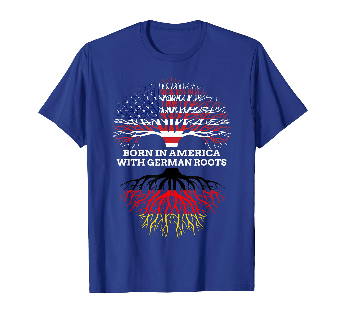 Born in America with German Roots, Germany USA Heritage T-Shirt