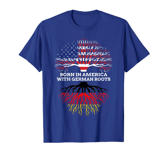 Born in America with German Roots, Germany USA Heritage T-Shirt