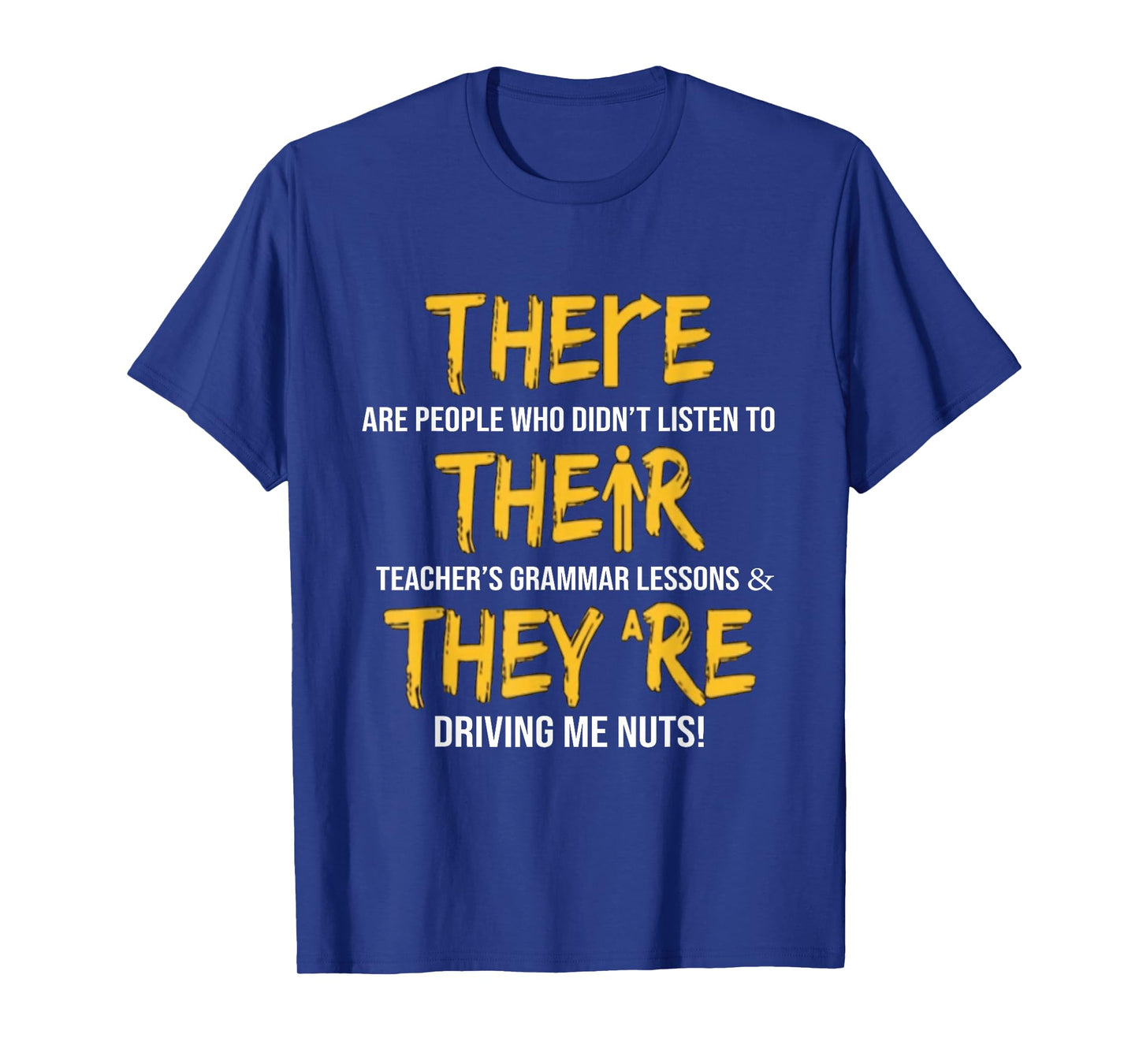 Funny English Grammar Teacher Sarcastic There Their They're T-Shirt Small