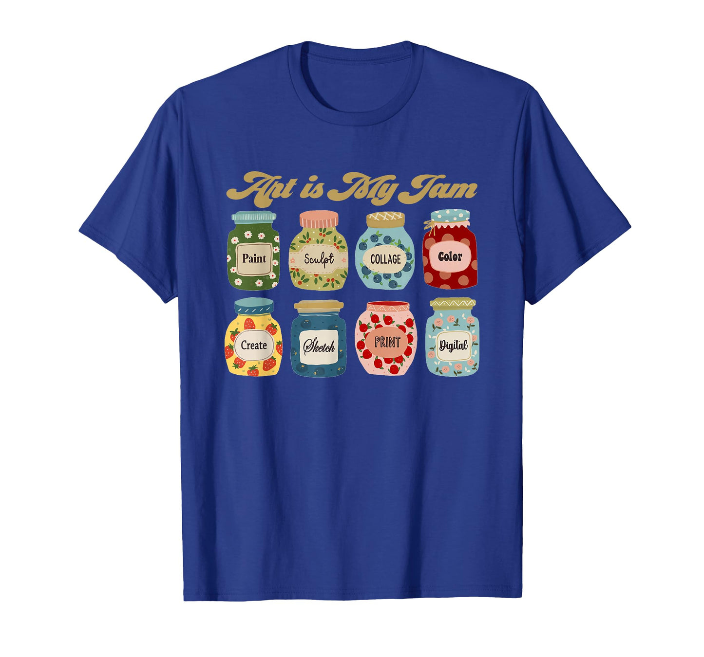 Art is My Jam Art Teacher Specials Team Steam Teacher T-Shirt