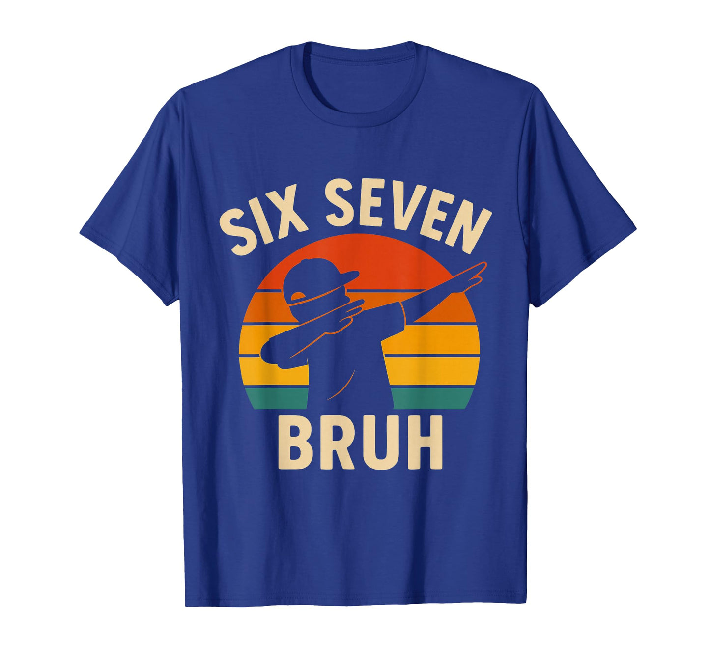 Trending 67 Meme 6 7 Numbers Dabbing Six Seven Bruh T-Shirt