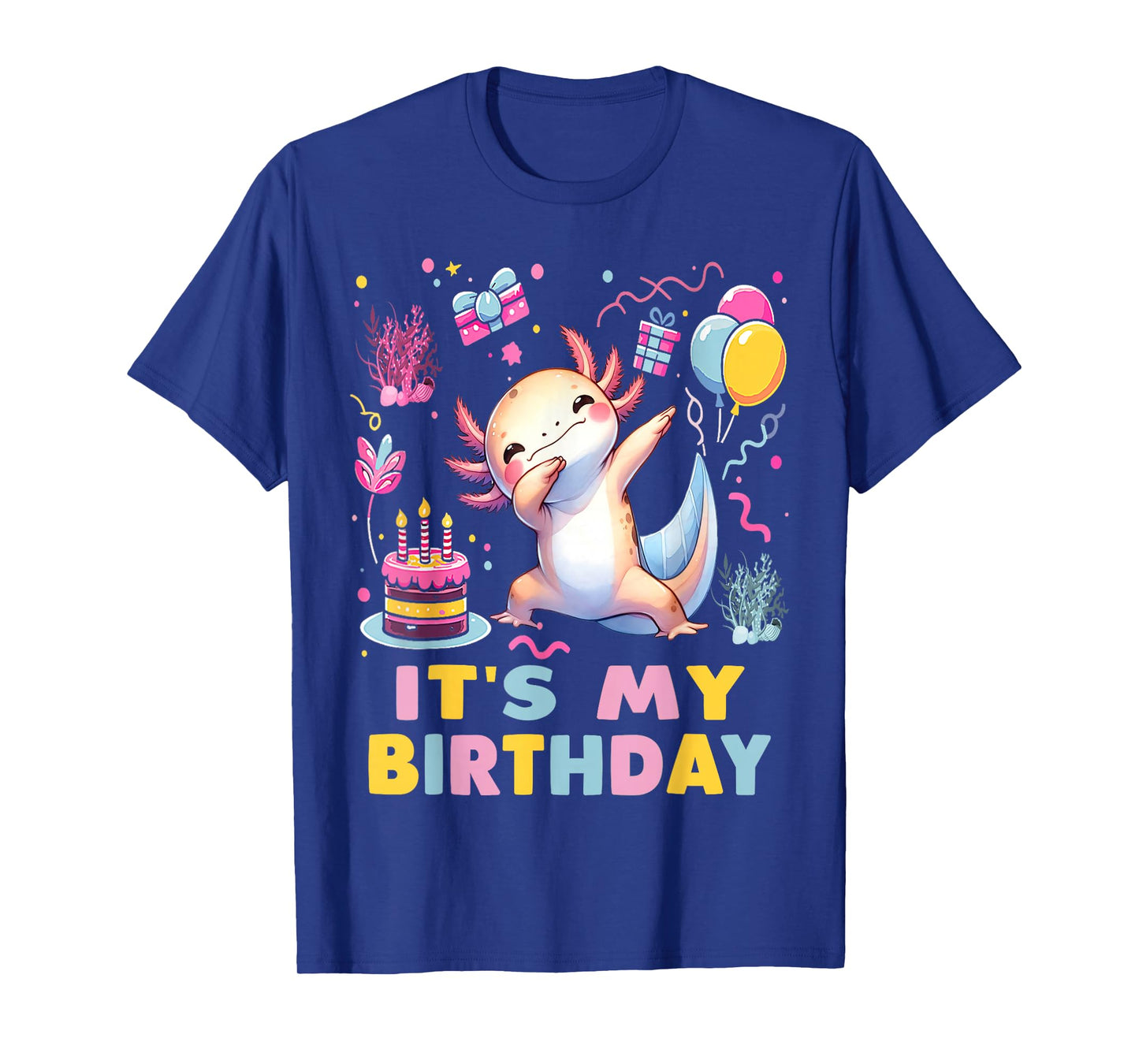 It's My Birthday Axolotl Funny Dabbing Birthday Family Party T-Shirt