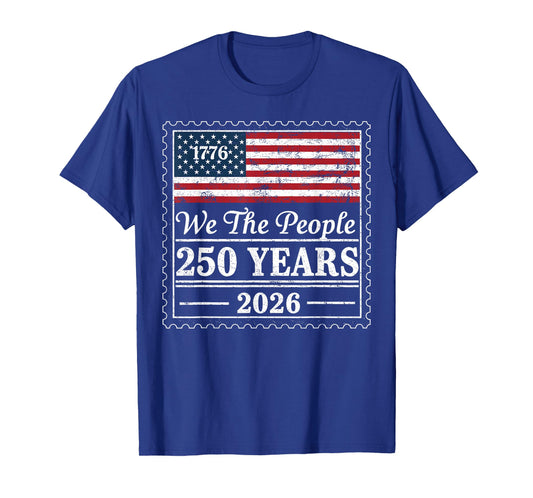 We The People USA Flag 250 Years 1776 2026 Patriotic T-Shirt