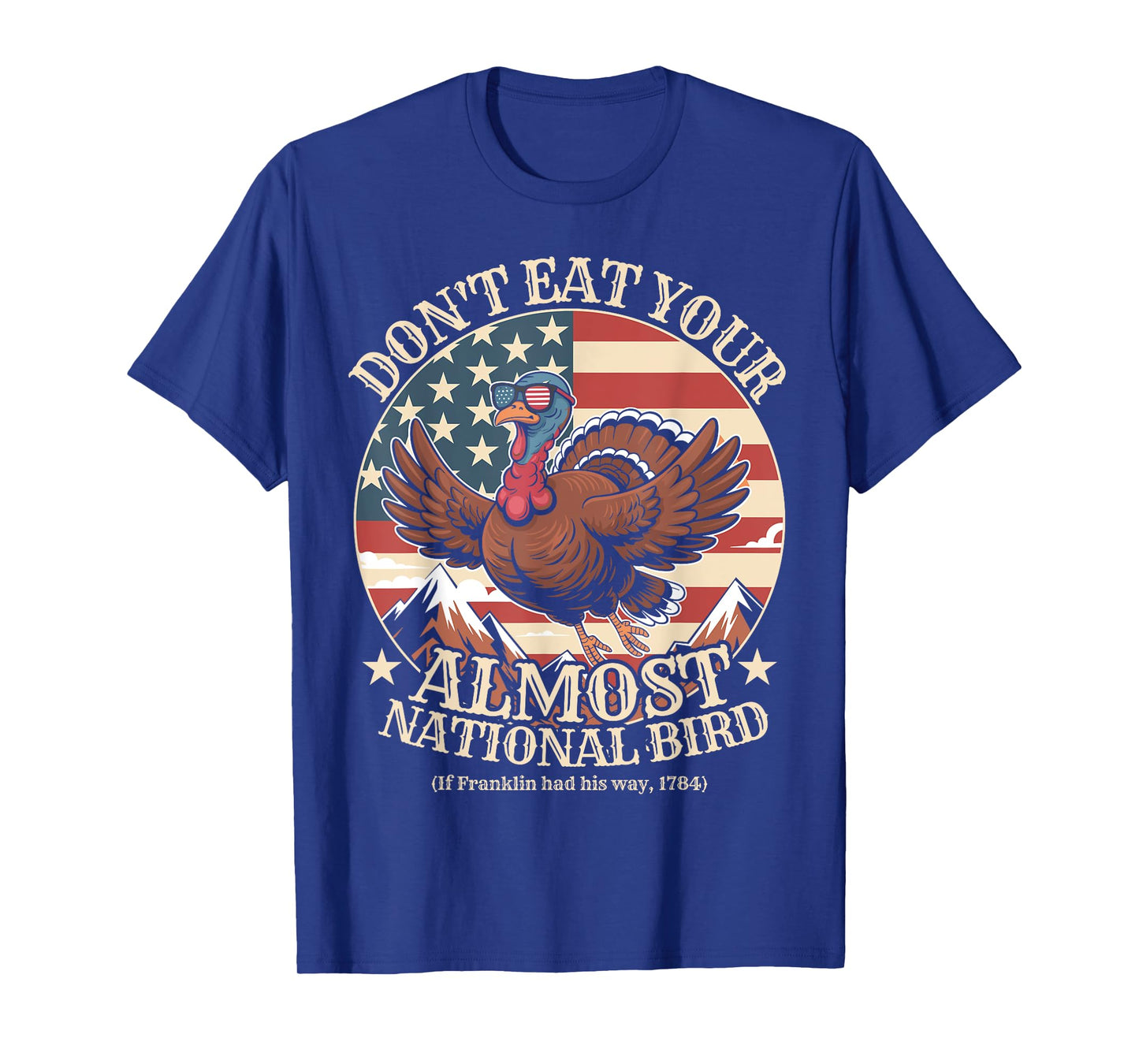 Funny Thanksgiving Don't Eat Your Almost National Bird T-Shirt