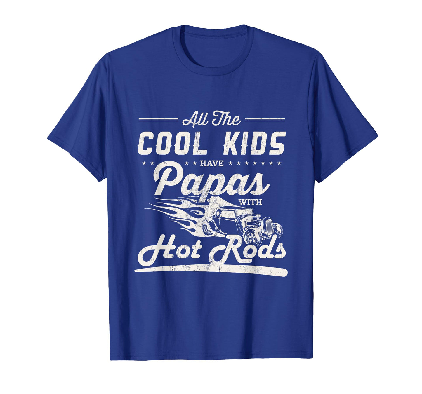 Cool kids have dad with Hot Rods Father's Day gift T-Shirt