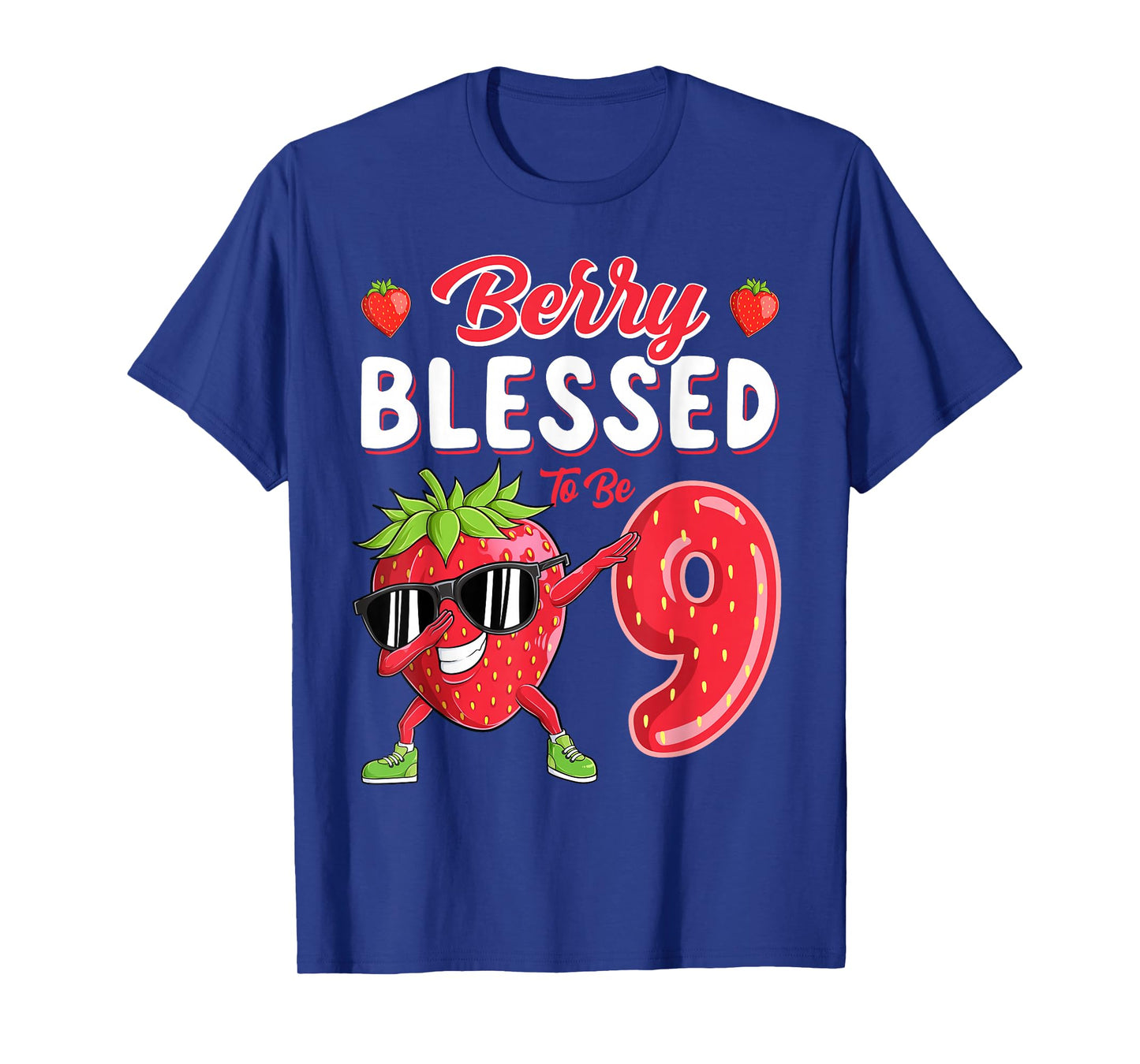 Berry Blessed To Be 9 Cute Strawberry Girl 9th Birthday T-Shirt