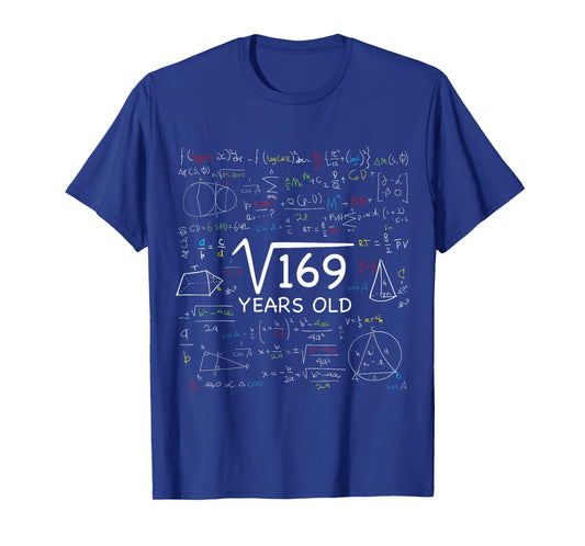 13th Math Birthday 13 Year Old Gift Square Root Of 169 Bday T-Shirt