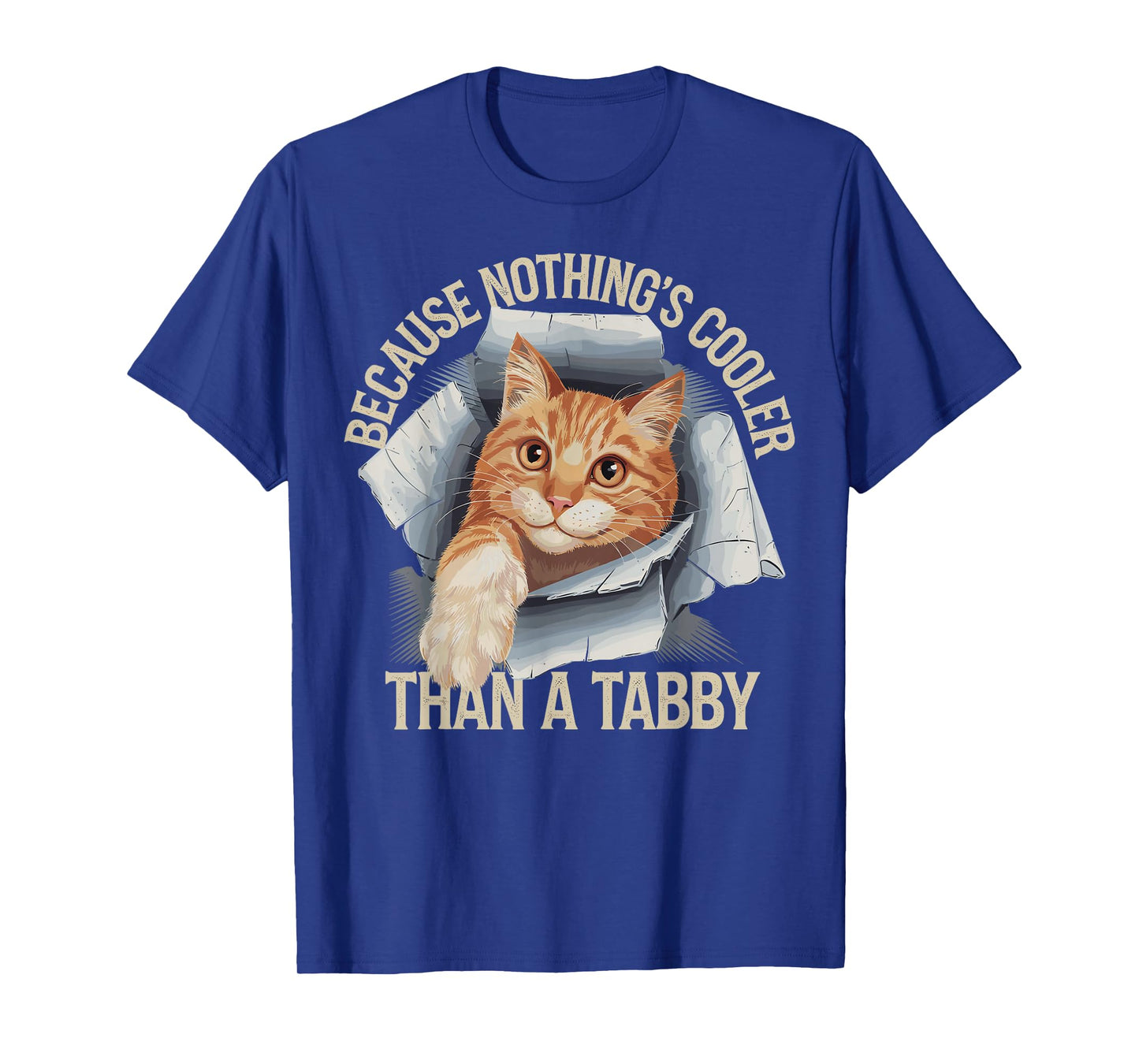 Because Nothing's Cooler Than A Tabby Funny Orange Tabby Cat T-Shirt