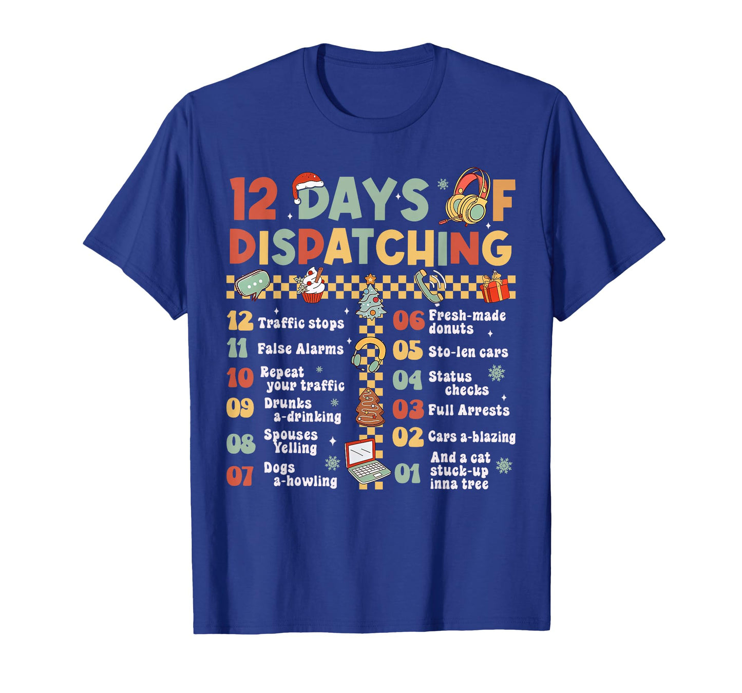 12 Days Of Dispatching 911 Dispatcher Christmas Pajama T-Shirt