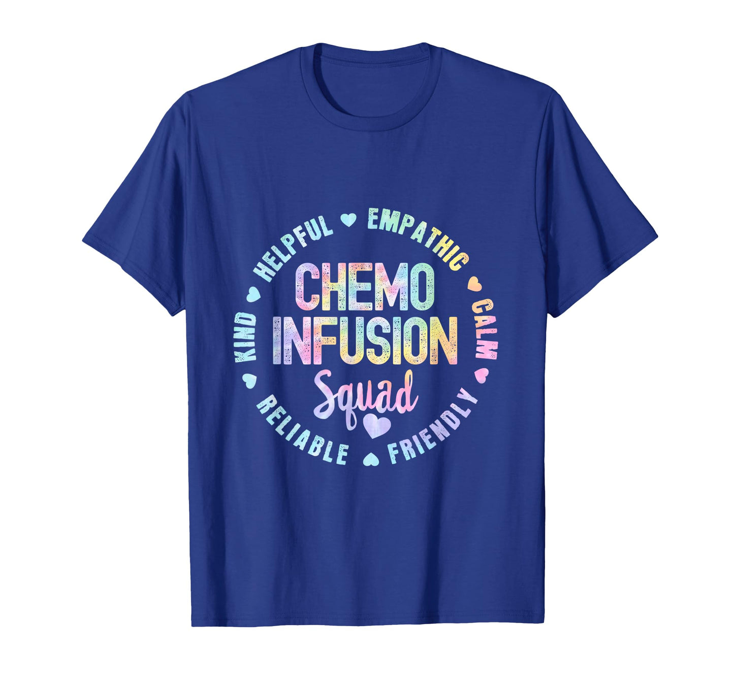 Chemo Infusion Squad Future Oncology Nurse Nursing S Tie Dye T-Shirt
