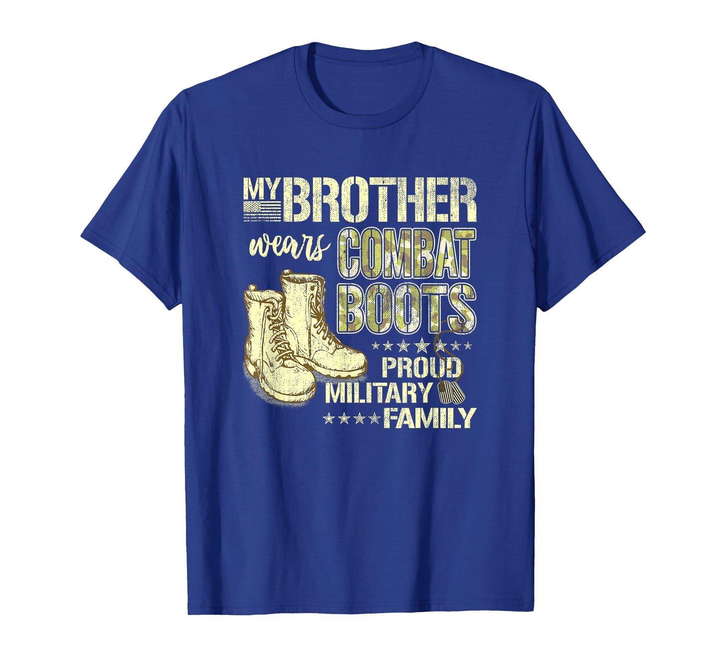 My Brother Wears Combat Boots - Proud Military Sibling Gift T-Shirt