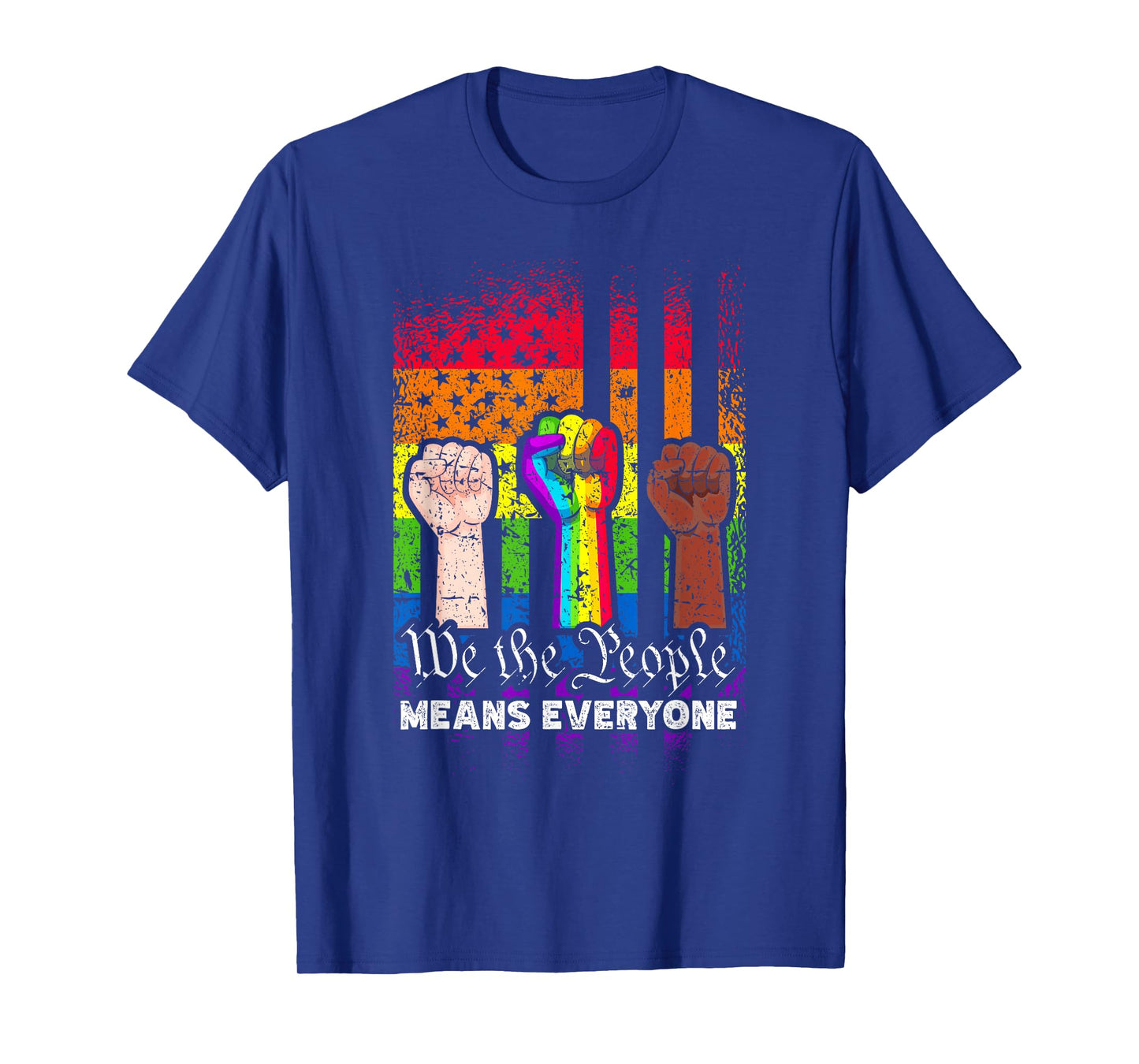 We The People Means Everyone US Constitution LGBT Pride T-Shirt