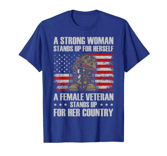 A Female Veteran Stands for Her Country Women Veteran Mom T-Shirt