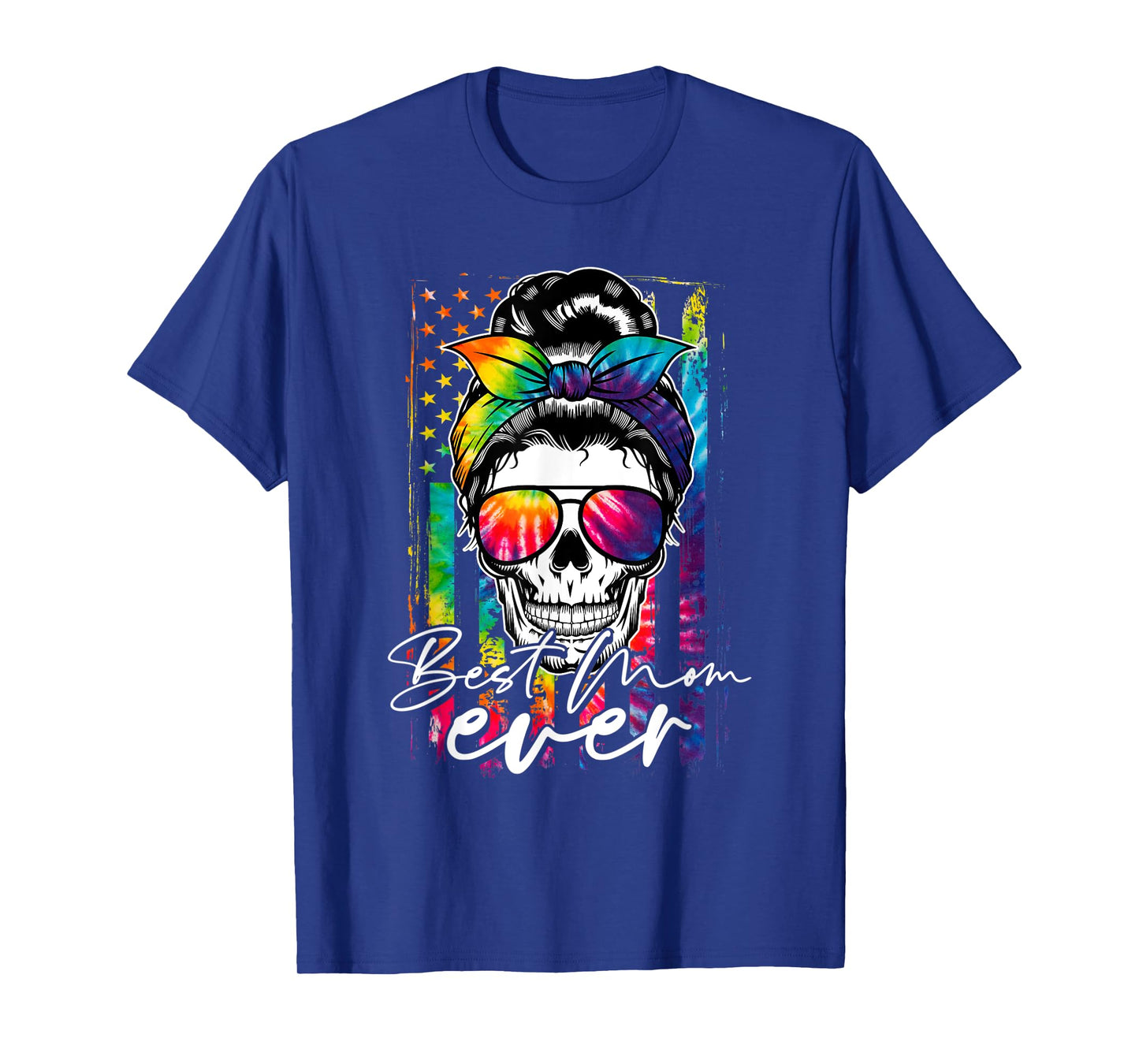 Tie Dye Best Mom Ever Skull Glasses American Flag Mom Life T-Shirt