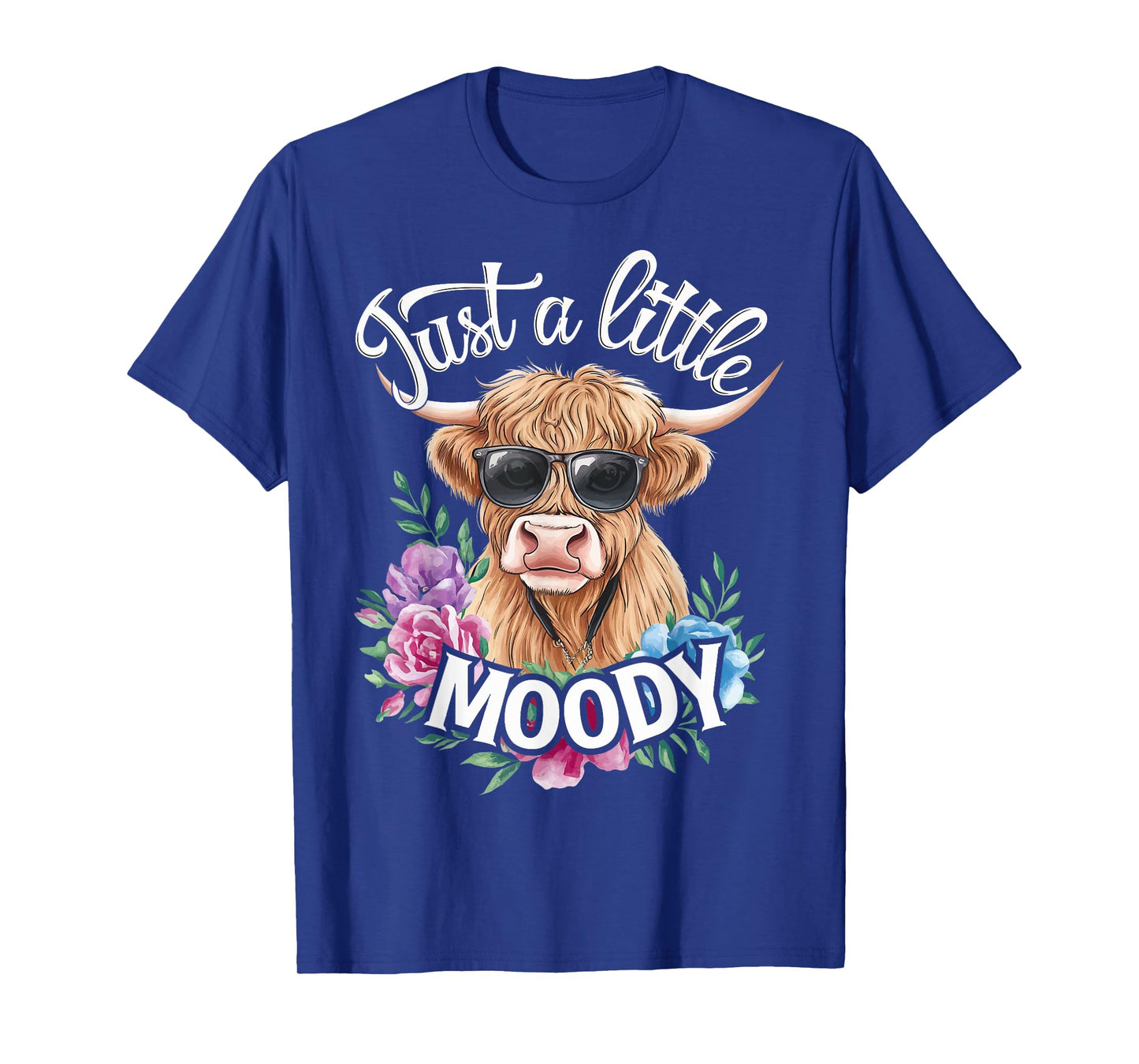 Cow Just A Little Moody T-Shirt