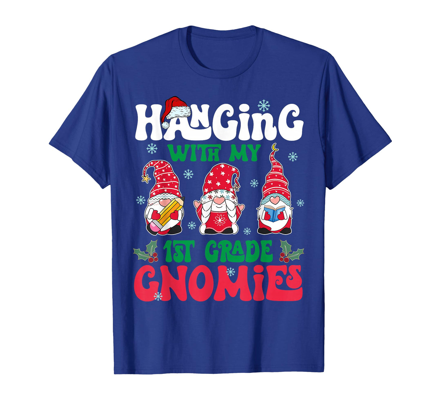 Hanging with My 1st Grade Gnome Christmas Funny Teacher Kids T-Shirt