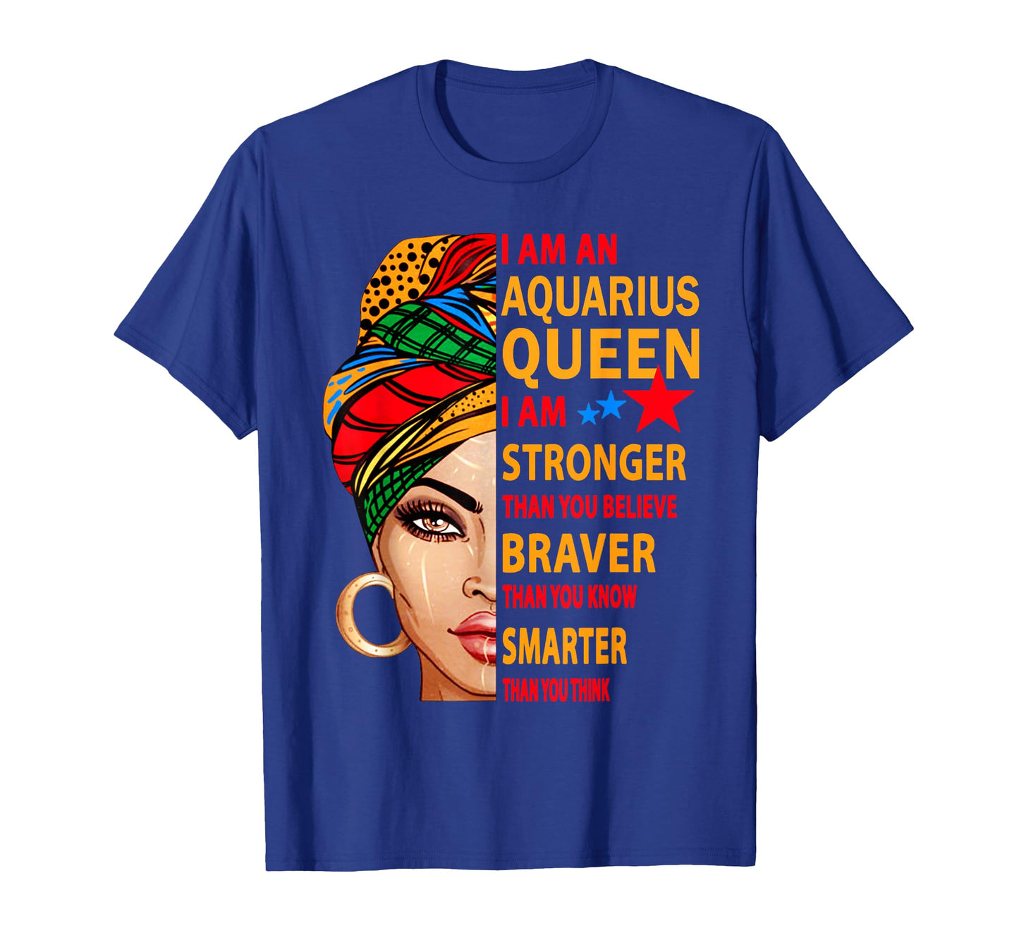 Aquarius queen I am stronger birthday gift Aquarius zodiac T-Shirt