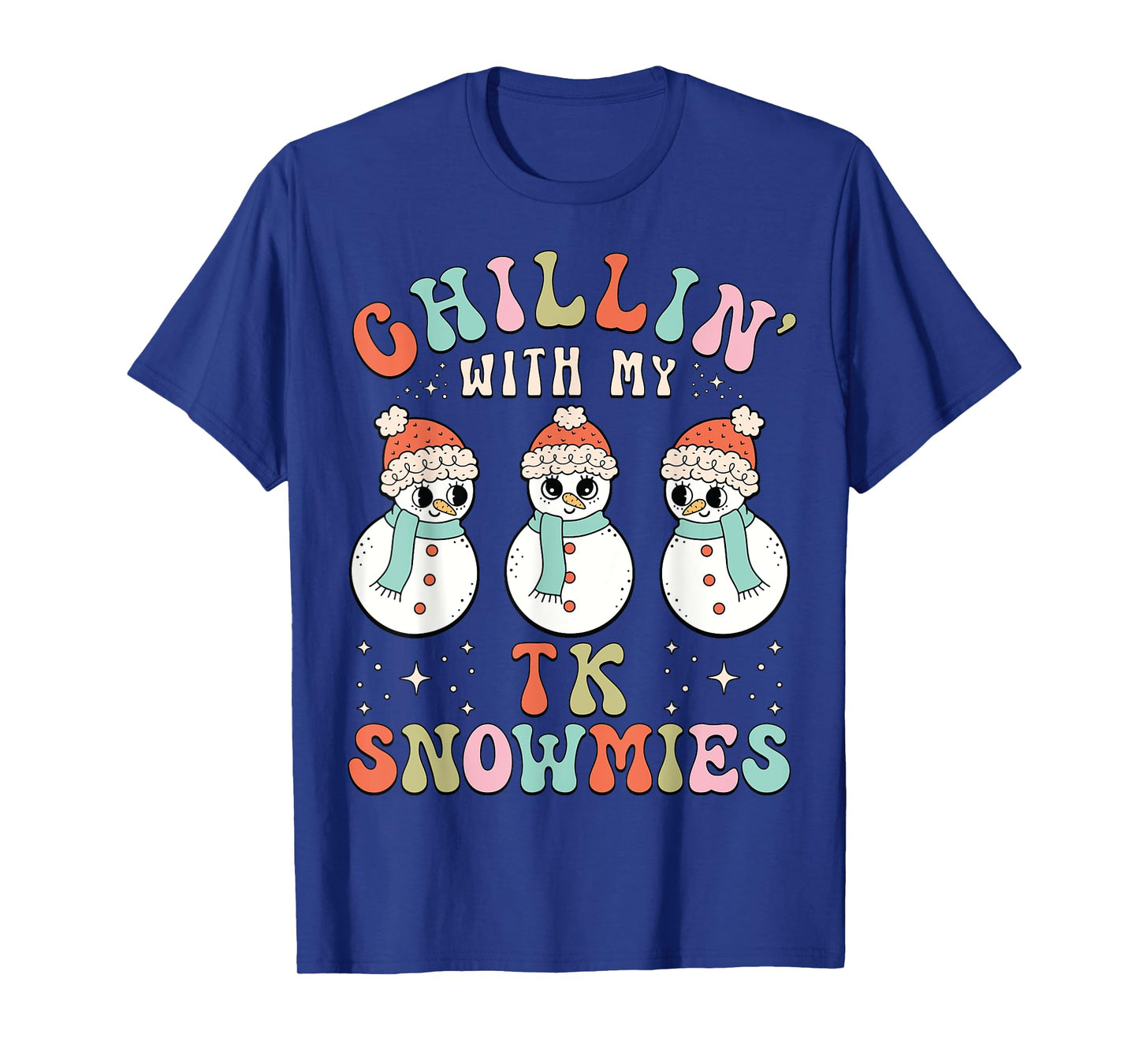 Chillin With My TK Snowmies Snowman Teacher Christmas Pajama T-Shirt