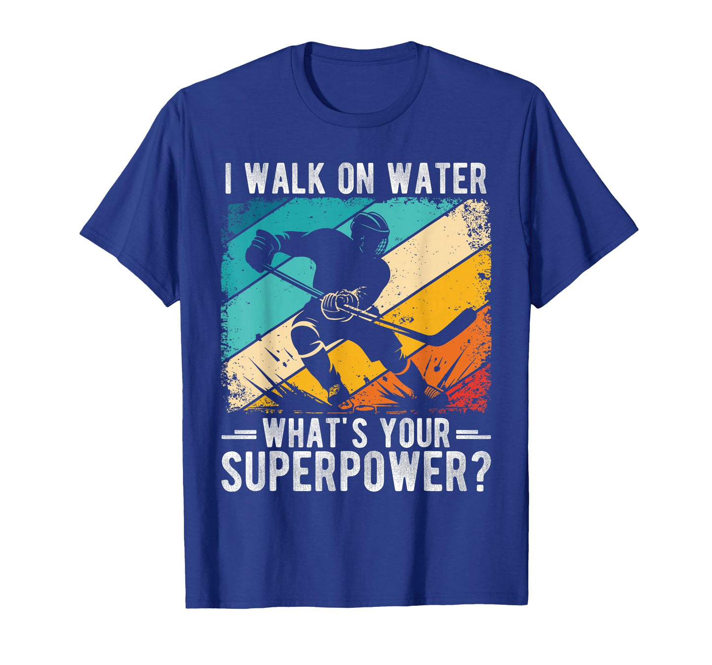 I WALK ON WATER WHAT'S YOUR SUPERPOWER? T-Shirt
