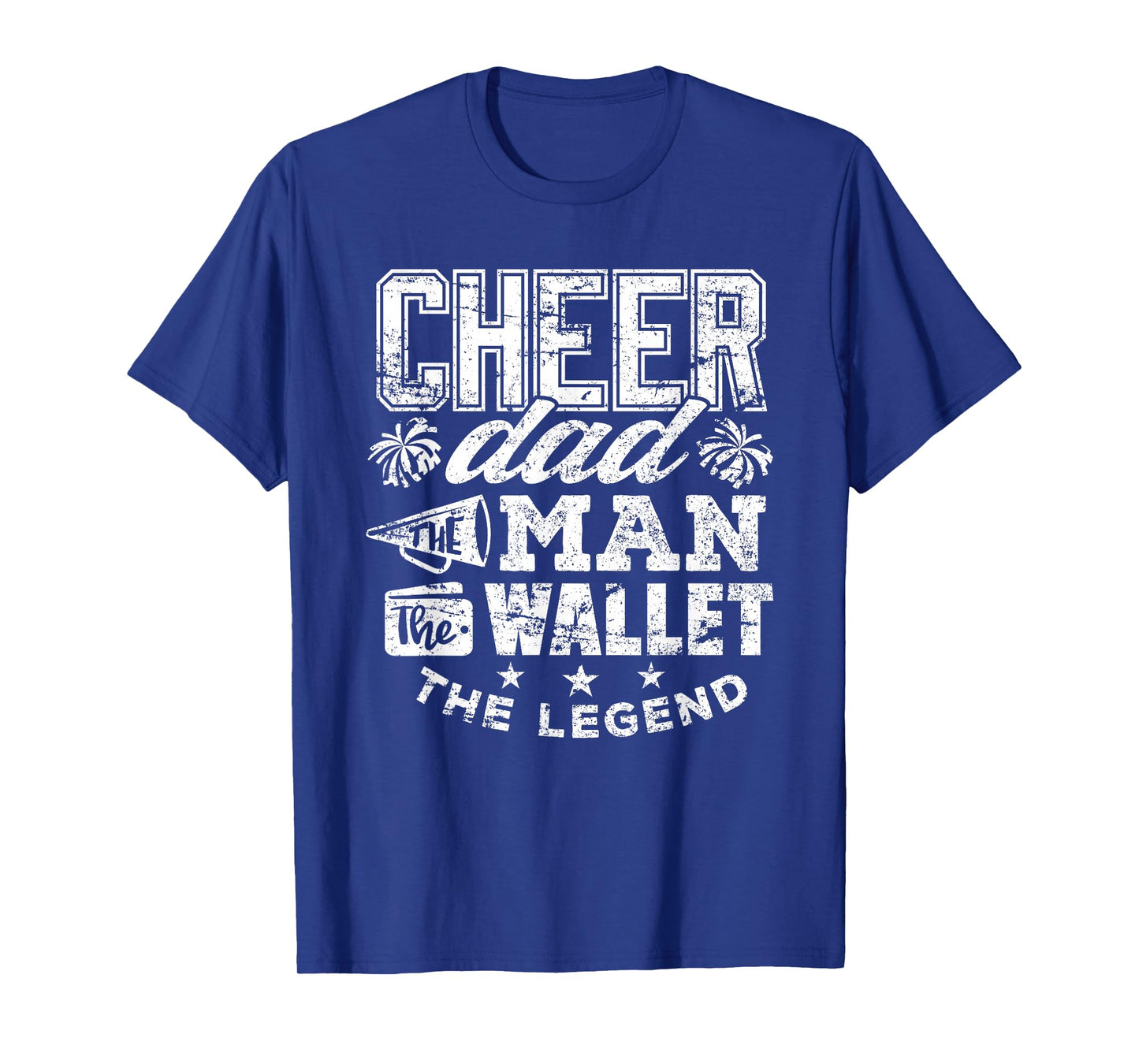 Cheerleader Dad Shirt Man Wallet Legend Funny Cheer Dad Tee T-Shirt