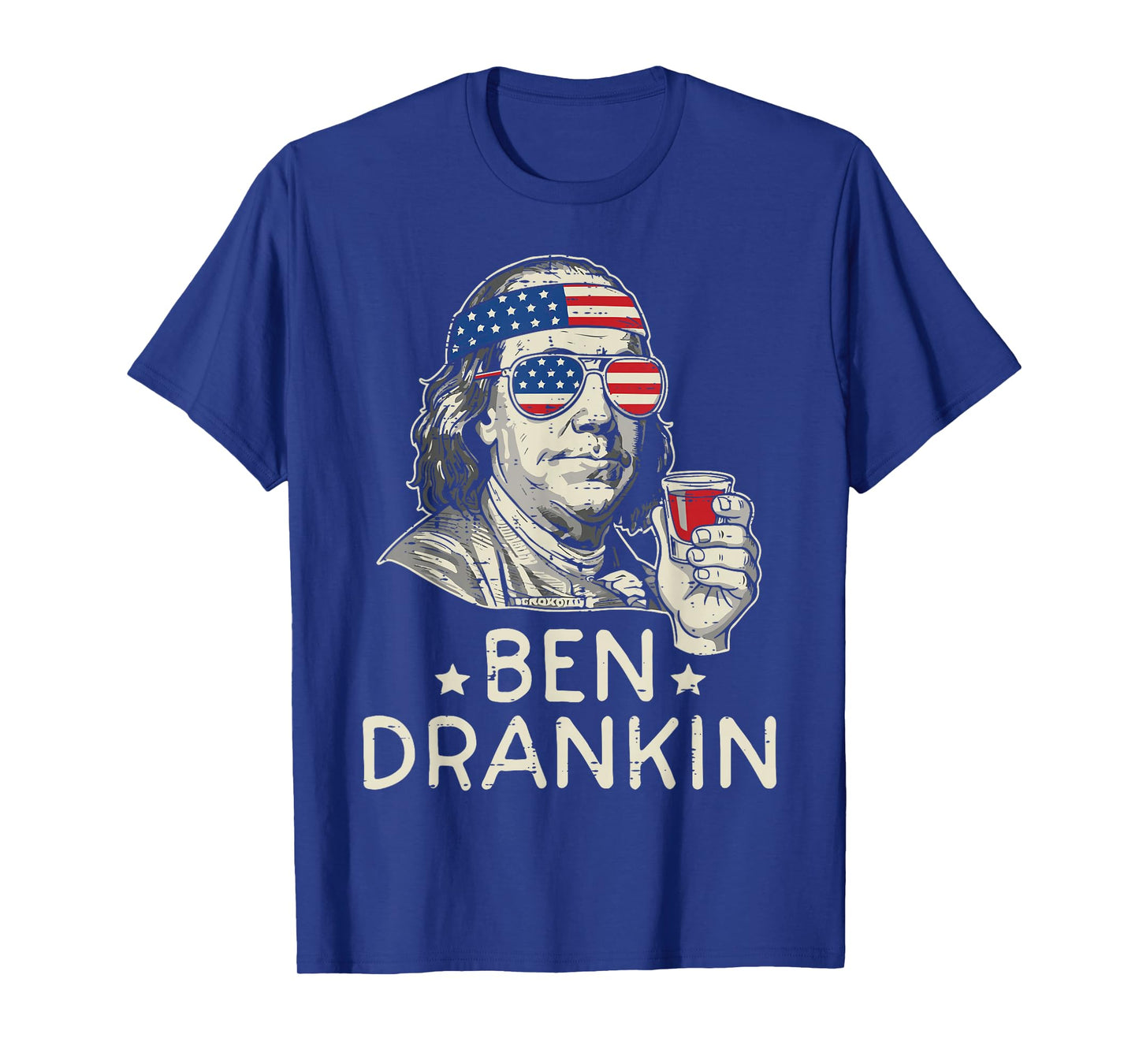 4th of July Ben Drankin US Flag Funny American Dad Men Women T-Shirt