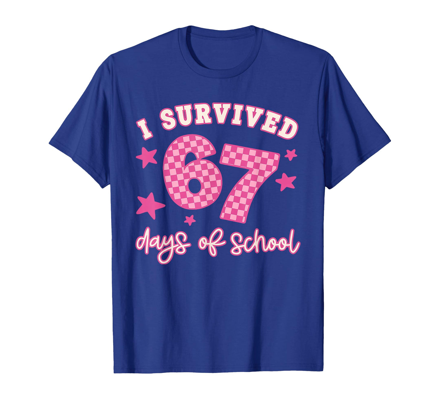 I Survived 67 Days of School Funny 67 Teachers Students Meme T-Shirt