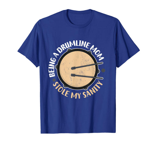 Orchestra Marching Band Stole My Sanity Drumline Mom T-Shirt