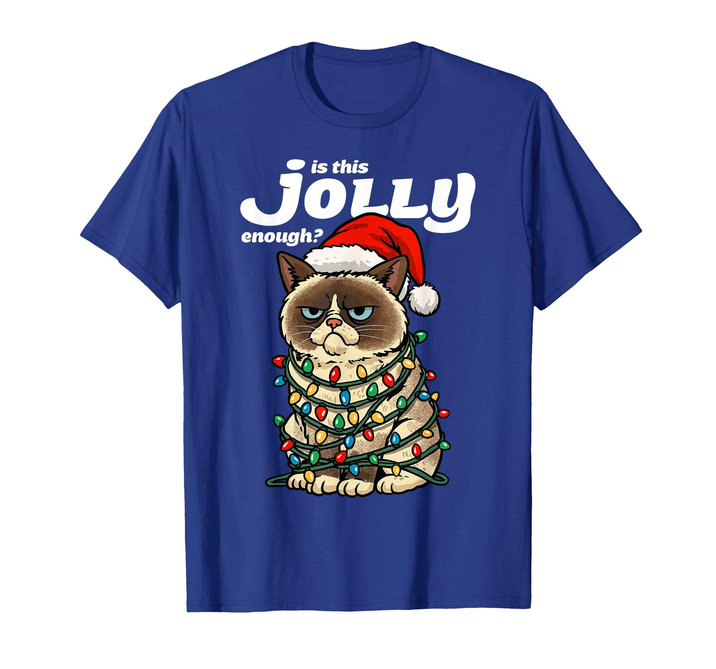 is This Jolly Enough Grumpy Christmas Cat Funny Xmas Lights T-Shirt