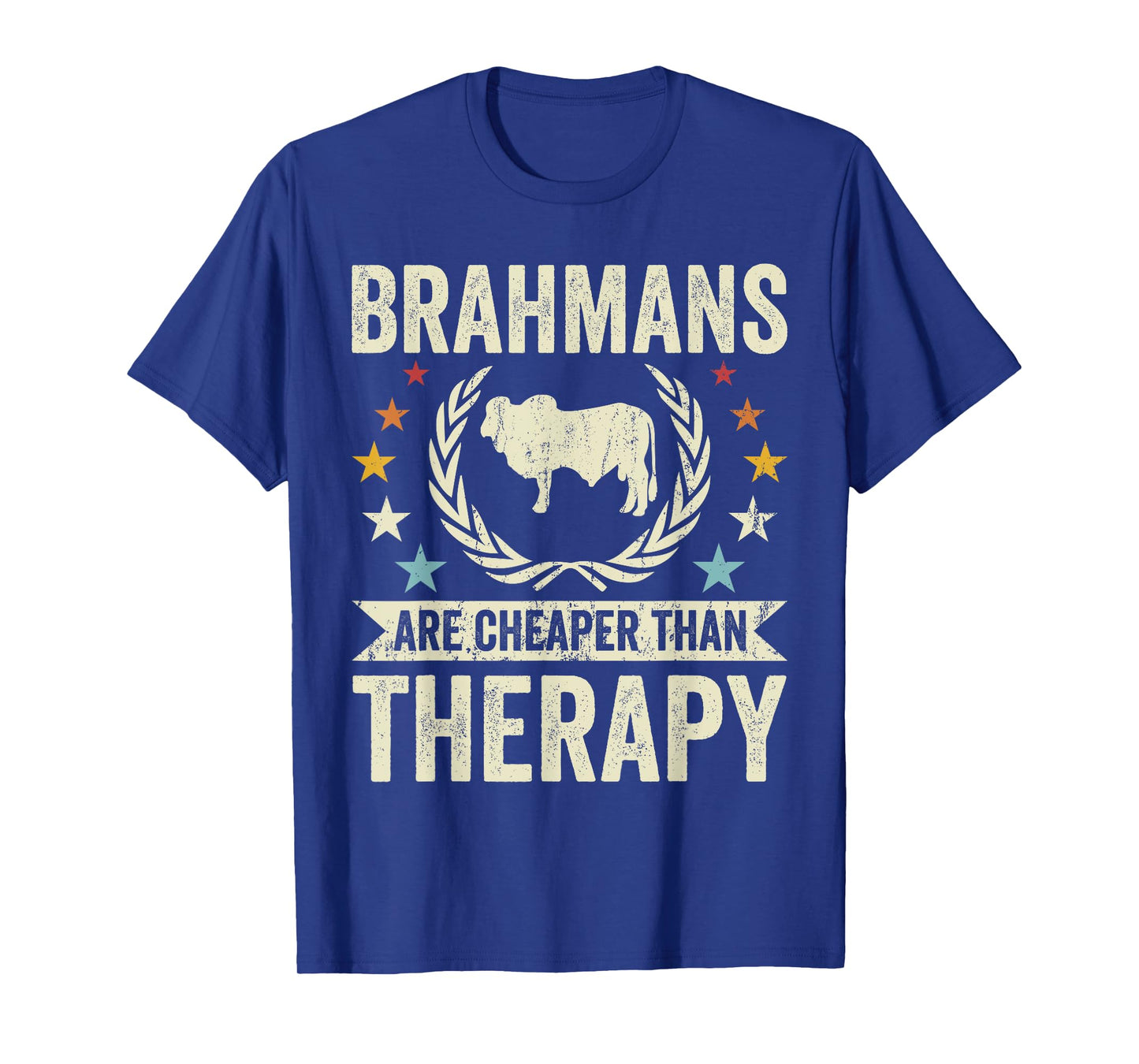 Cow Cheaper Therapy - Cattle Farmer Rancher Brahman T-Shirt