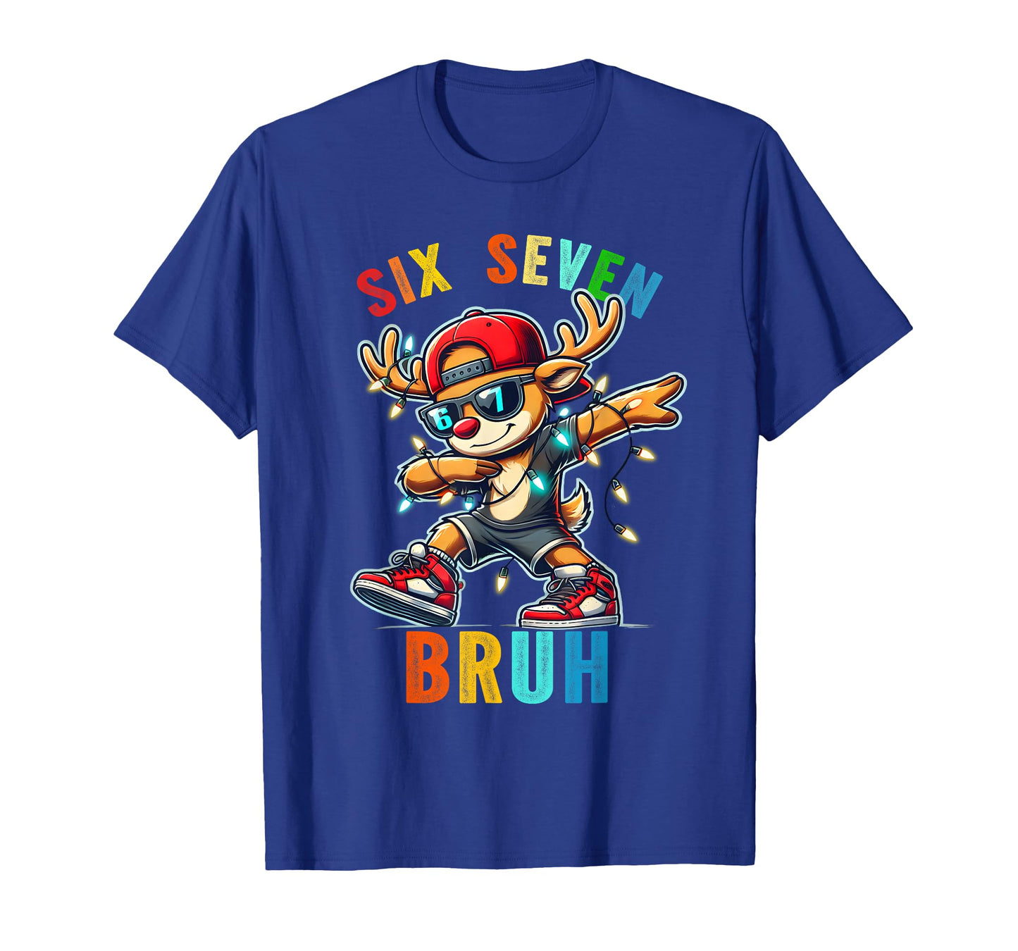 Meme 6 7 Reindeer Dabbing Six Seven Bruh for Men Women Kids T-Shirt