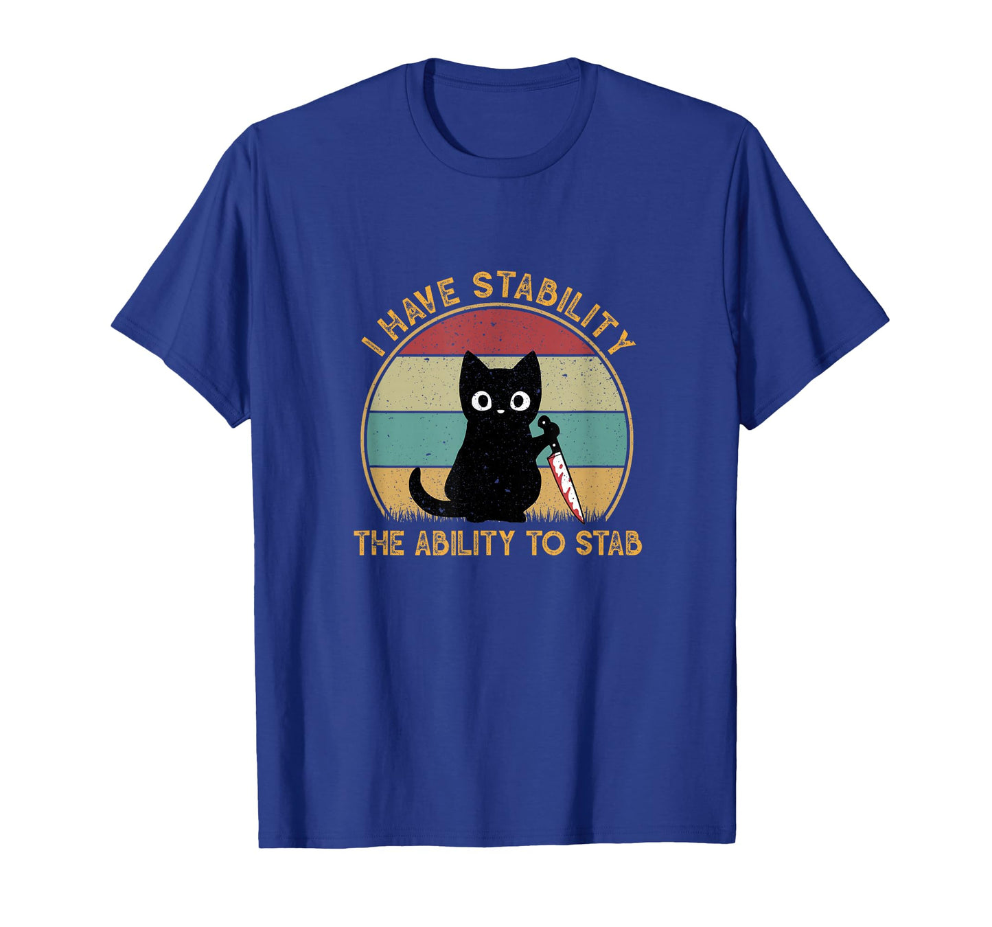 Funny Black Cat I Have Stability Ability To Stab Cat Meme T-Shirt