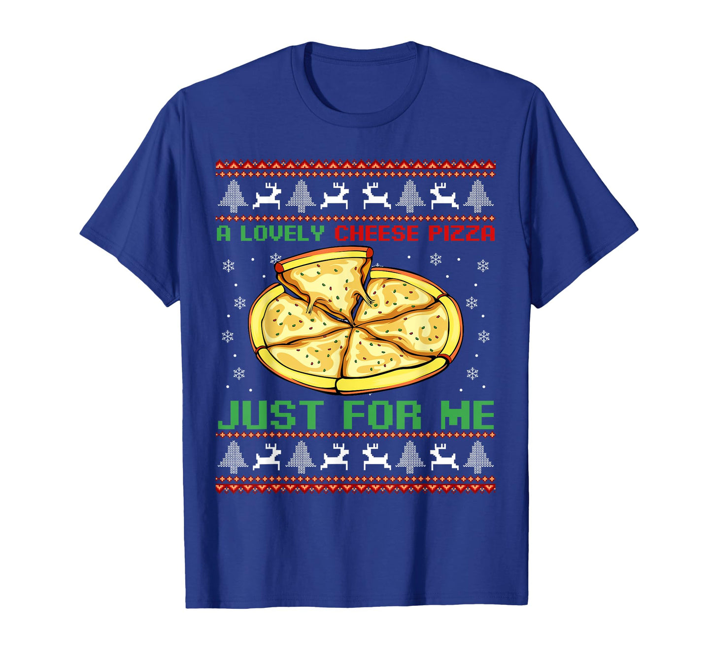 A Lovely Cheese Pizza Just For Me Christmas Tree T-Shirt