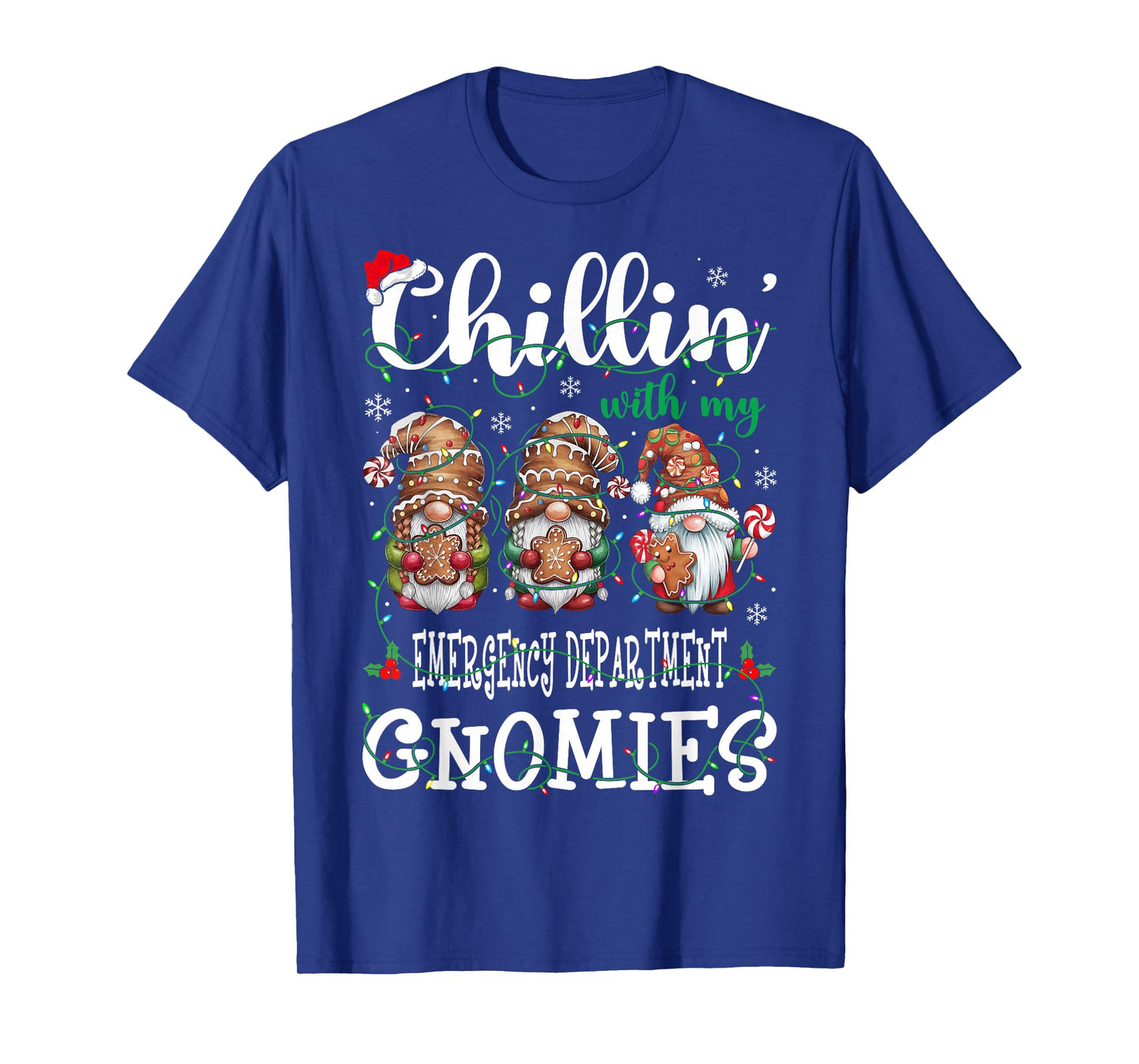 Chillin With My Emergency Department Gnomies Christmas ED T-Shirt