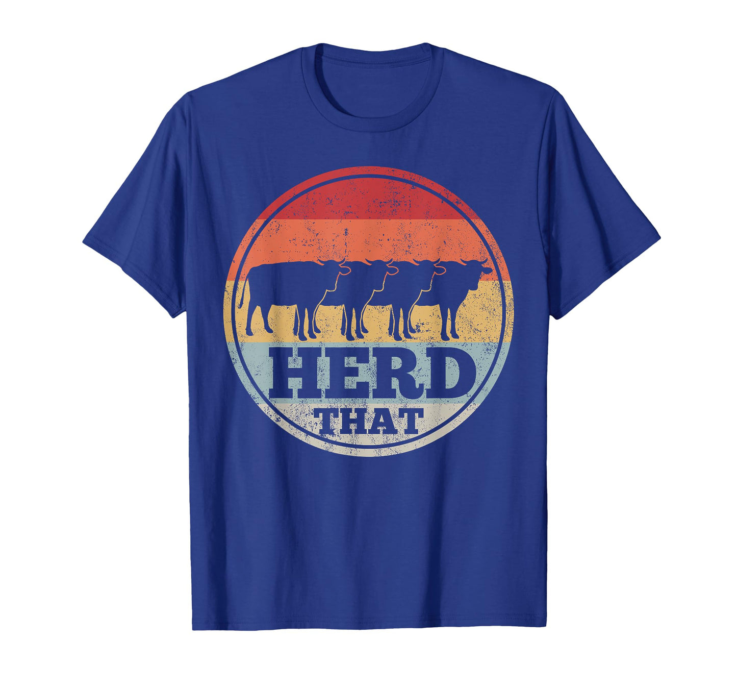 Cow Farming Farmer Retro Herd That T-Shirt