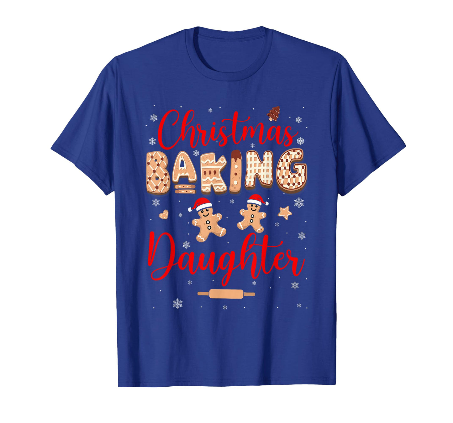 Christmas Baking Daughter Funny Family Baker Baking Cookie T-Shirt