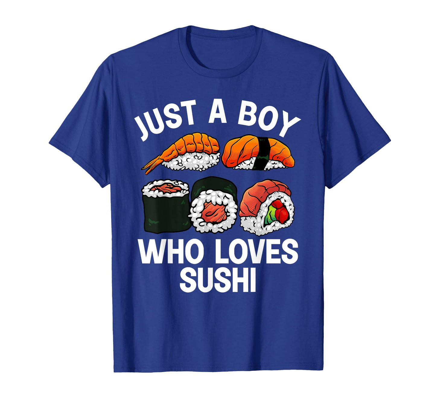 Cute Sushi Design For Men Boys Japanese Sushi Roll Lover T-Shirt