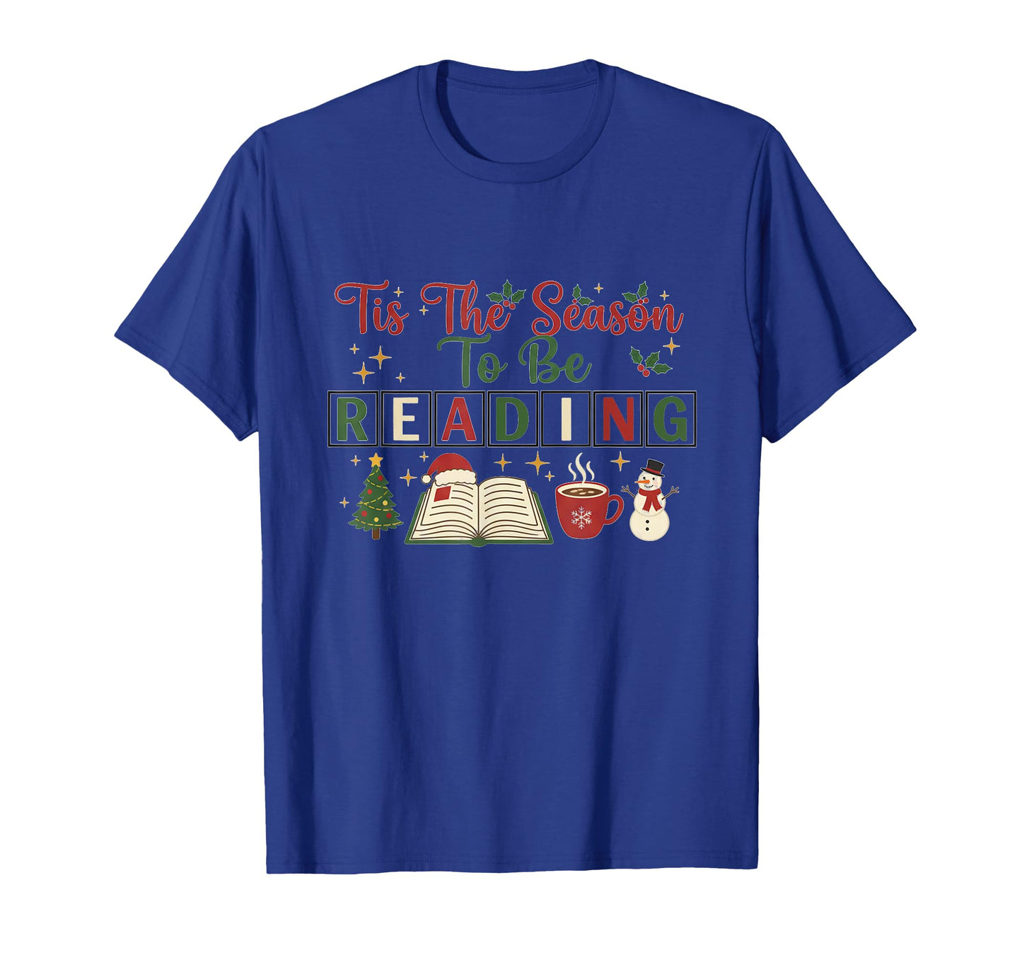 Xmas Books Tis The Season to Be Reading Funny Book Lover T-Shirt