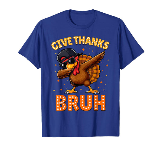 Give Thanks Bruh Funny Thanksgiving Turkey Dabbing Thankful T-Shirt
