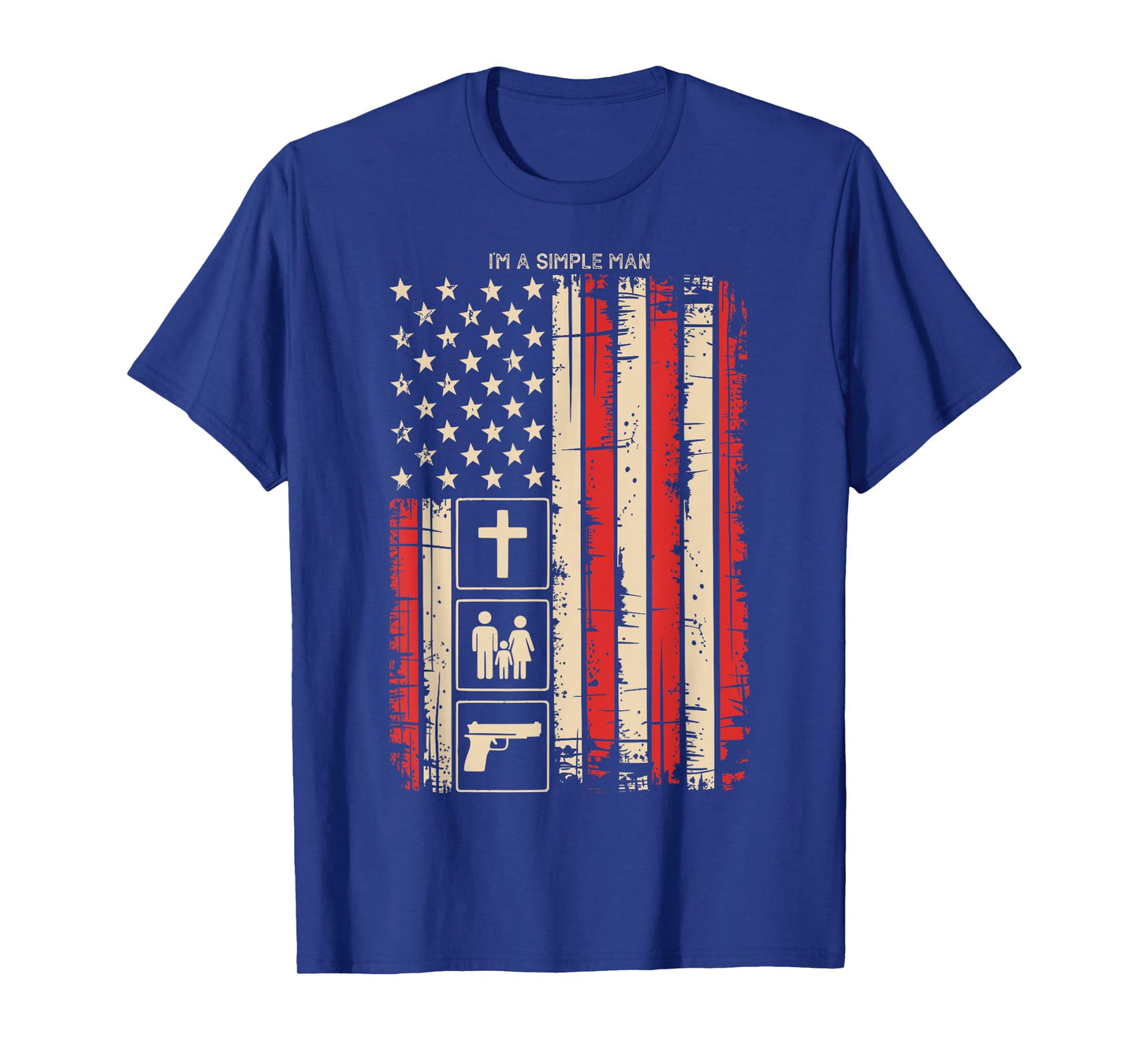 Im A Simple Man Faith Family Gun Firearm American Flag T-Shirt