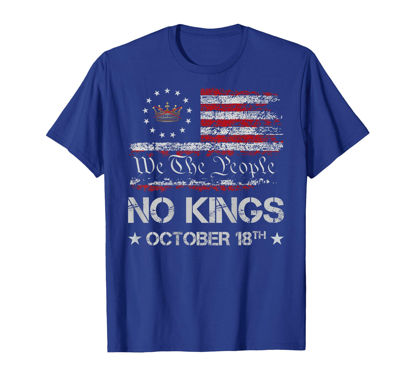 No Kings October 18 Shirt Men Women No Kings Day (ON Back) T-Shirt