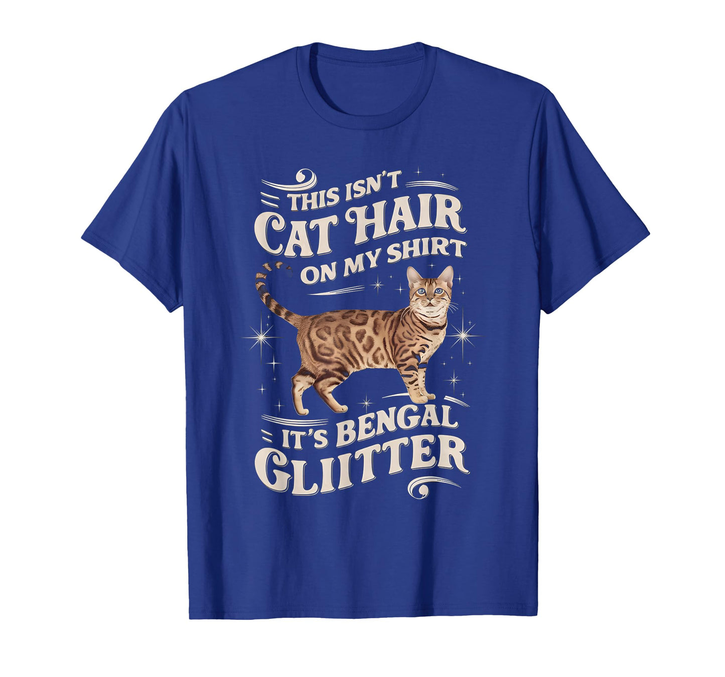 This Isnt Cat Hair On My Shirt Bengal T-Shirt