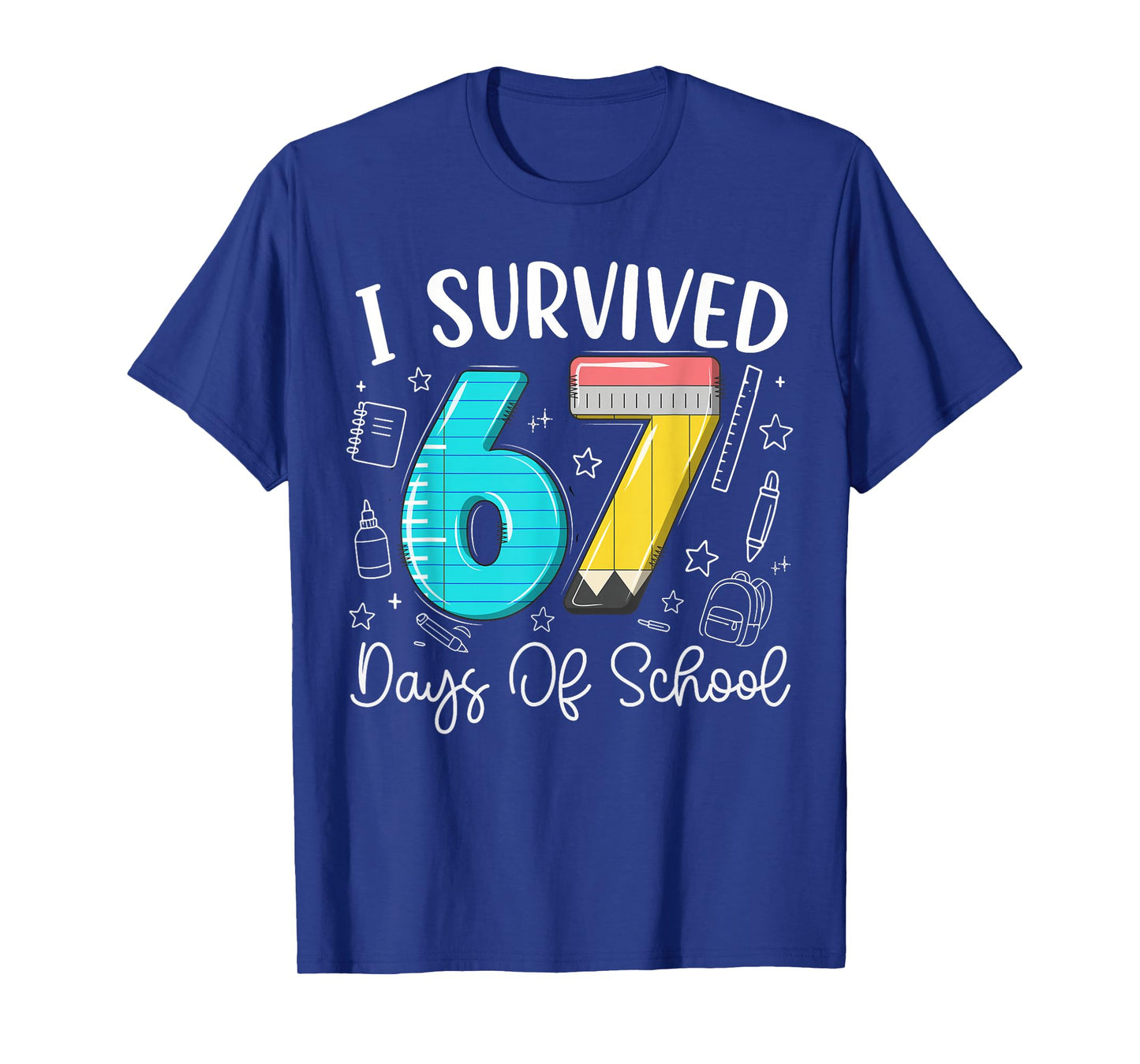 I Survived 67 Days of School Funny Meme Teachers Students T-Shirt
