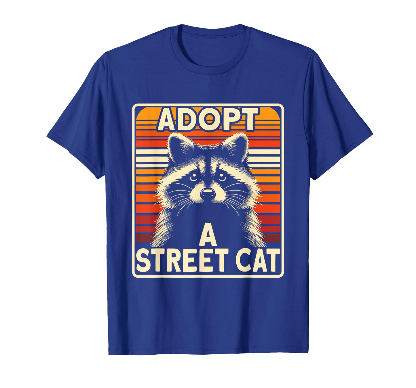Raccoon | Adopt A Street Cat | Men & Women, Funny Racoon T-Shirt