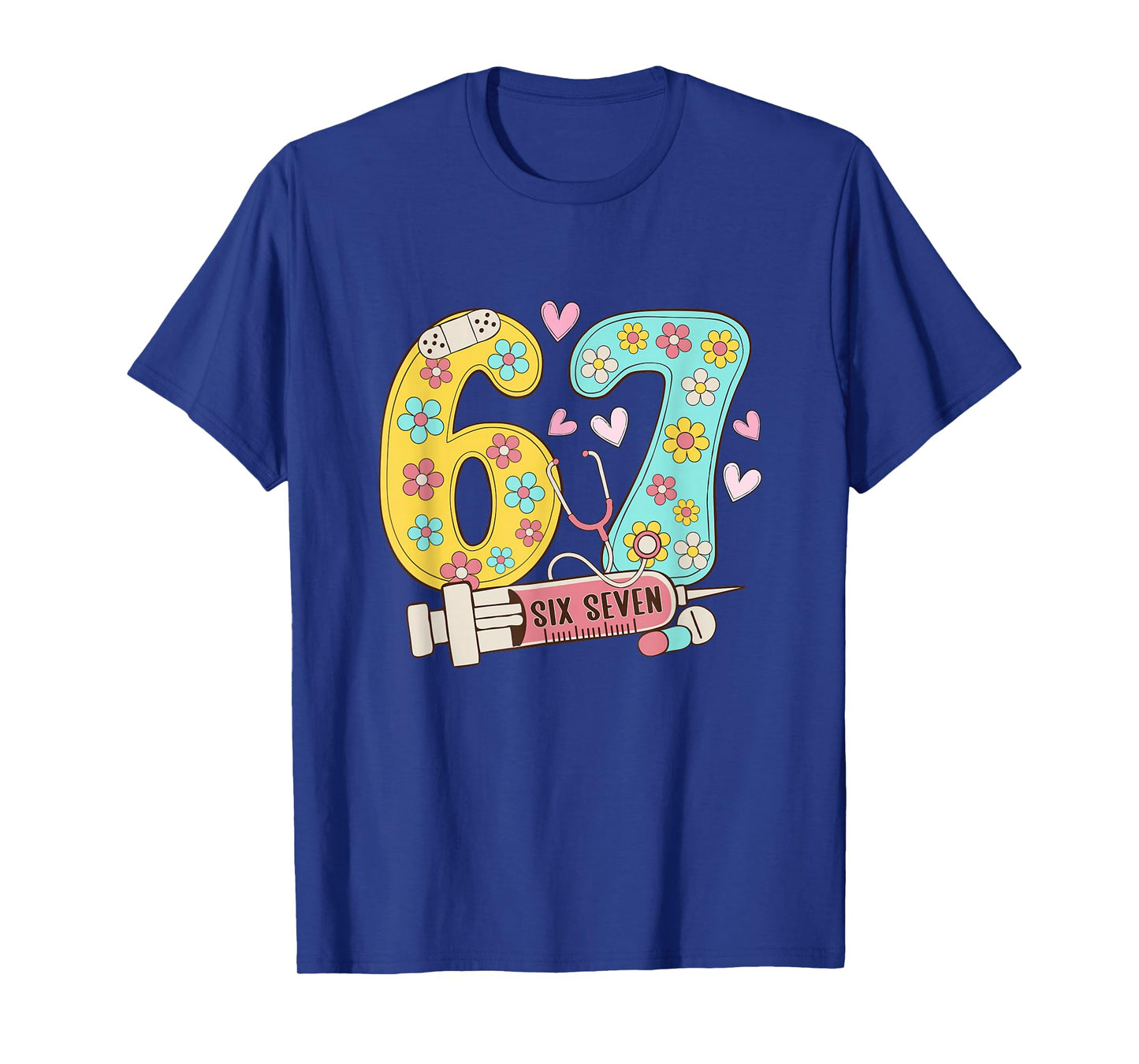 67 Shirt for Nurse 6 7 Meme Women Doctor Nursing Six Seven T-Shirt