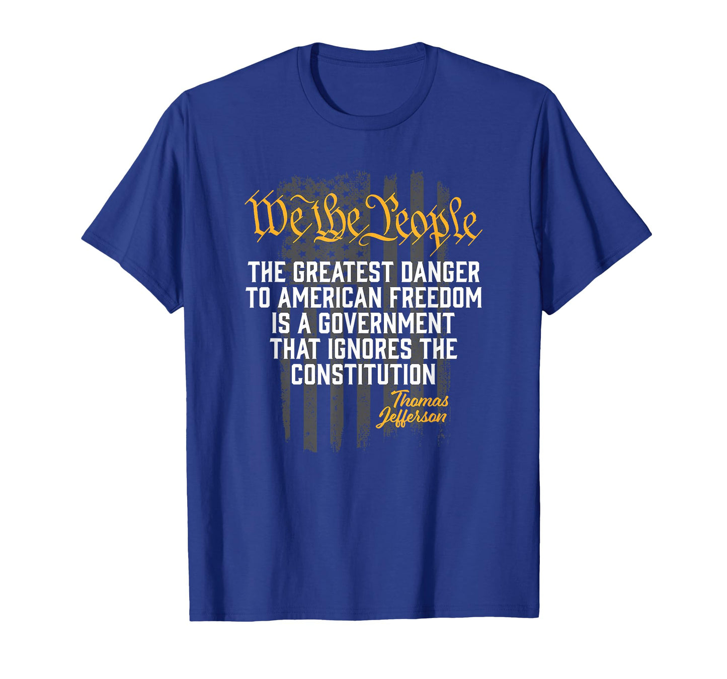 The Greatest Danger to American Freedom Thomas Jefferson T-Shirt