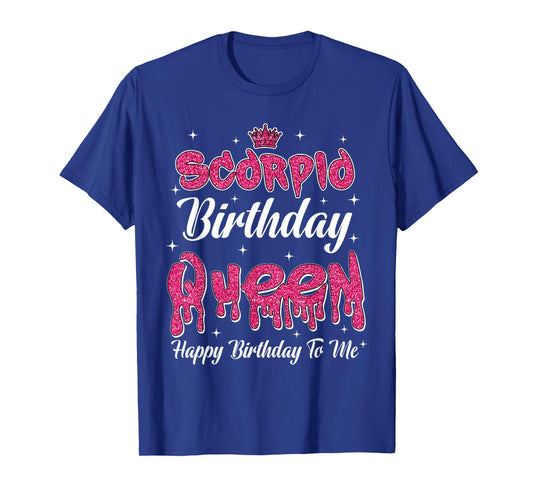 Scorpio Birthday Queen Happy Birthday Women Girl Zodiac T-Shirt