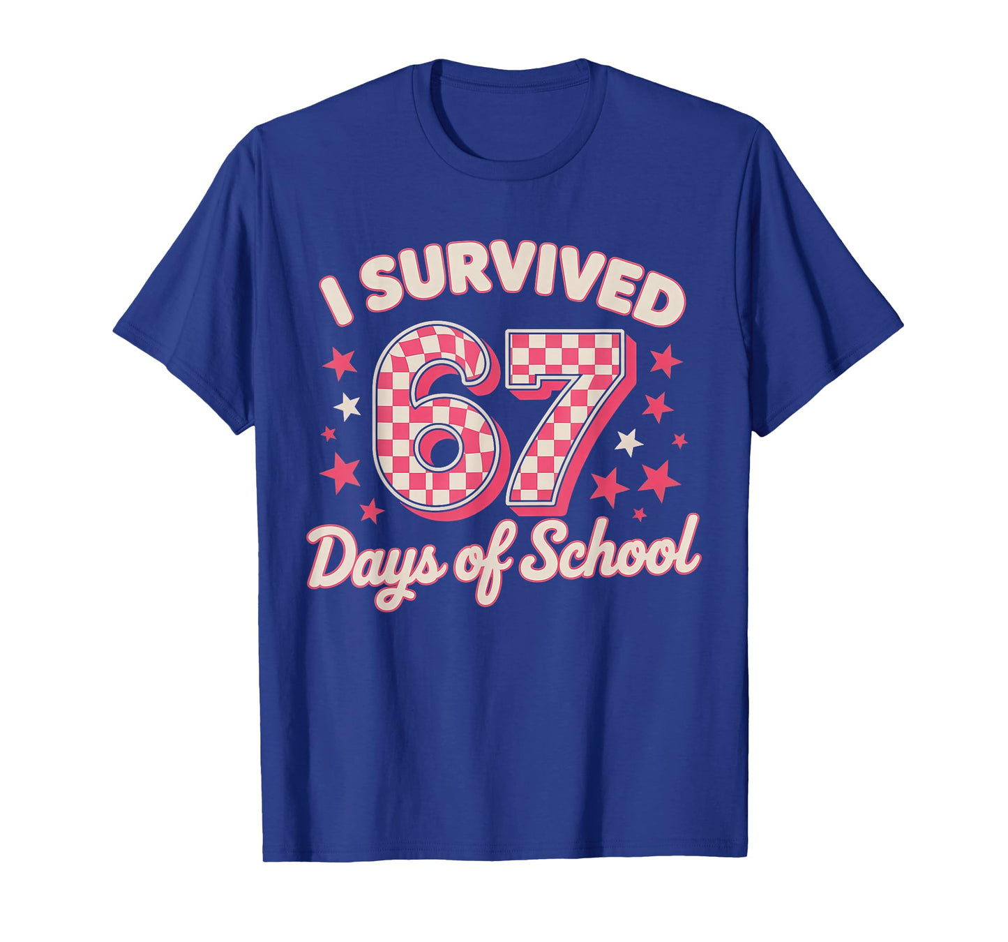 I Survived 67 Days of School T-Shirt