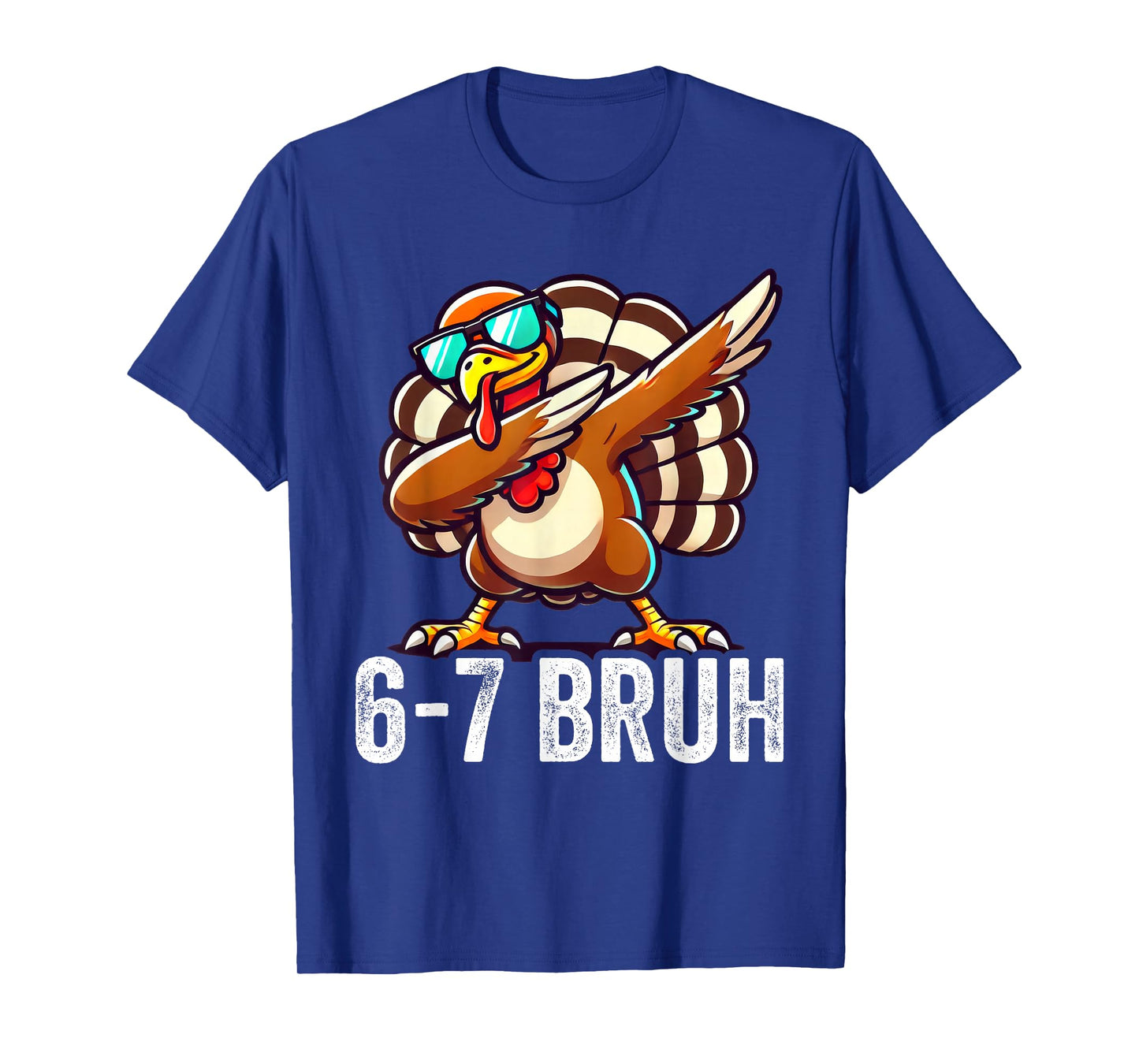 6 7 Six Seven Meme Bruh Dabbing Turkey Thanksgiving T-Shirt